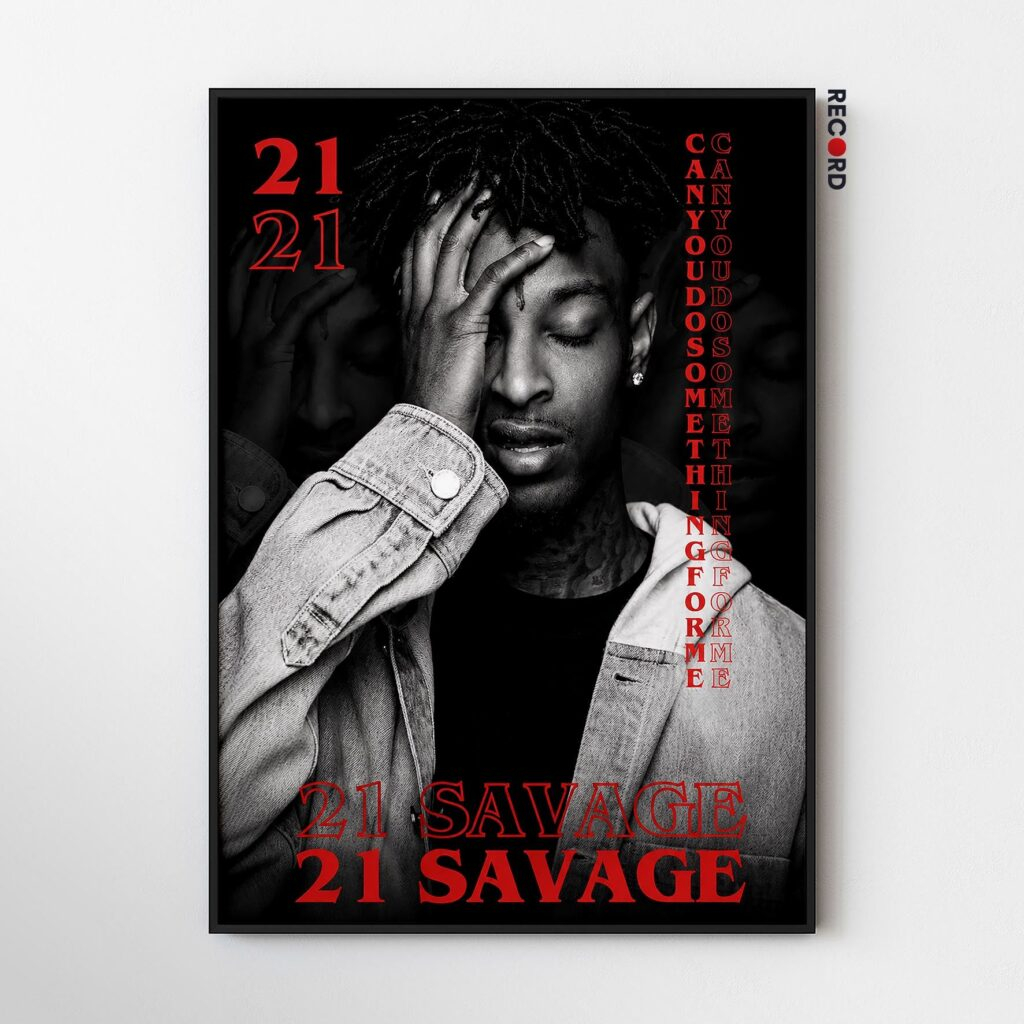 21 Savage 'Can You Do Something For Me?' Poster
