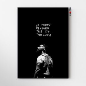 Drake 'If You're Reading This Its Too Late' Poster