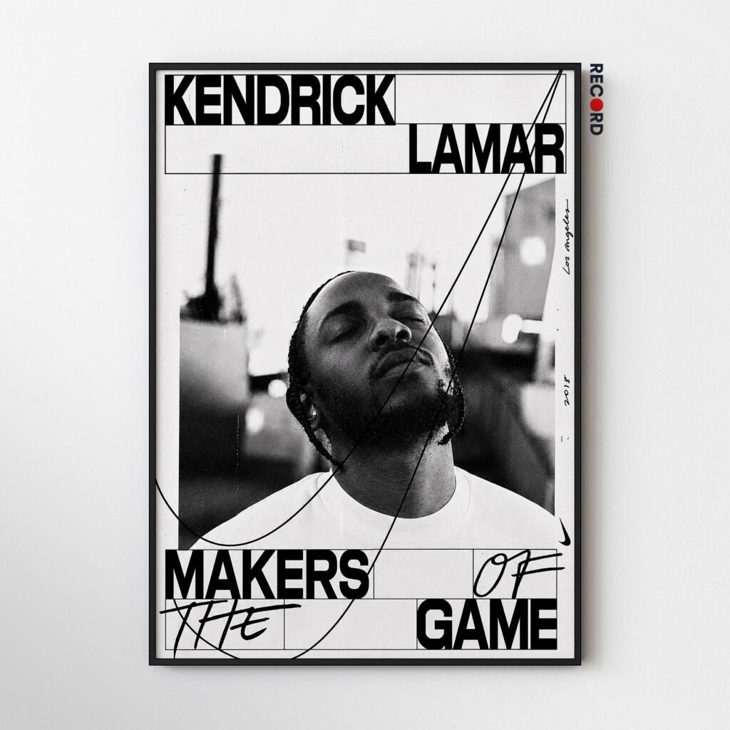 Kendrick Lamar 'Makers Of The Game' Poster