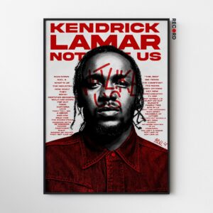 Kendrick Lamar 'Not Like Us' Poster