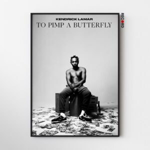 Kendrick Lamar 'To Pimp A Butterfly' Poster