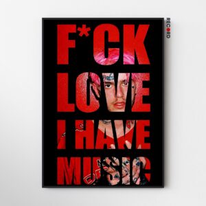 Lil Peep 'F*ck Love I Have Music' Poster
