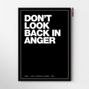 Oasis 'Don't Look Back In Anger Quote' Black Poster