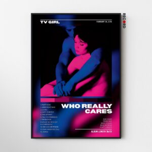 TV Girl 'Who Really Cares' Album Poster
