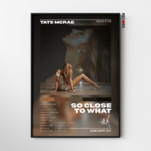 Tate McRae 'So Close To What' Album Poster