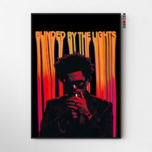 The Weeknd 'Blinded By The Lights' Poster