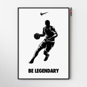Basketball Be Legendary poster