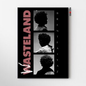 Brent Faiyaz 'Wasteland' Poster