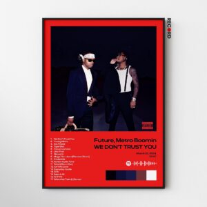 Future 'x Metro Boomin WE DONT TRUST YOU' Album Poster