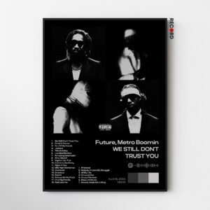 Future 'x Metro Boomin WE STILL DONT TRUST YOU' Album Poster