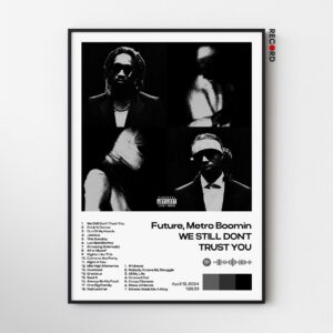 Future 'x Metro Boomin WE STILL DONT TRUST YOU' Album Poster
