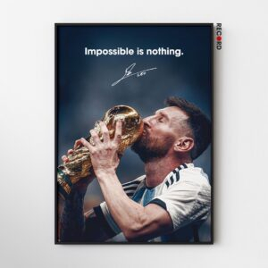 Lionel Messi Impossible Is Nothing Poster